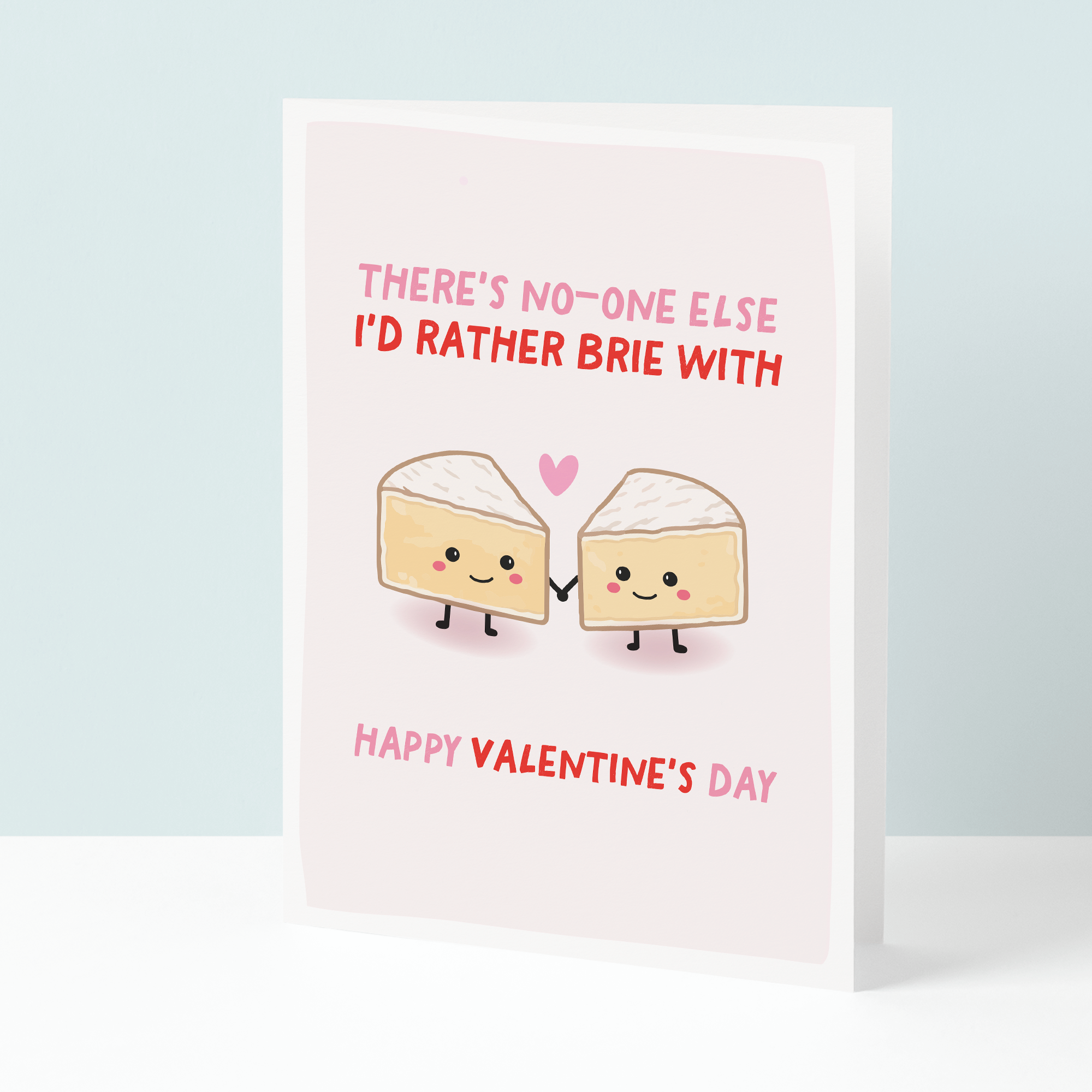 Valentine's Day card with cartoon cheese characters and humorous text on a light blue background