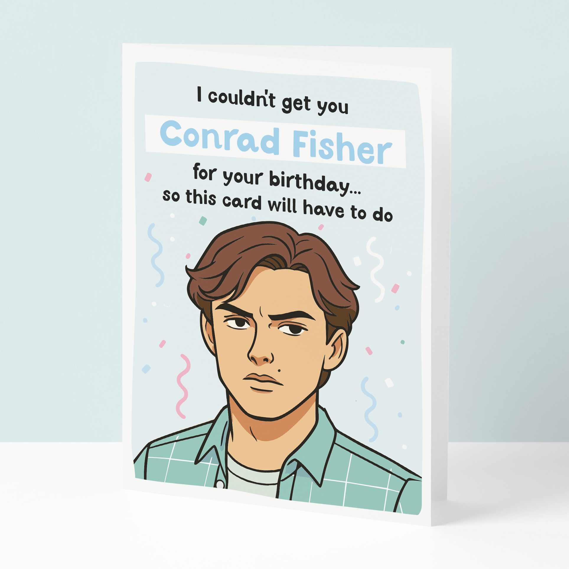 Conrad Fisher TSITP Birthday card