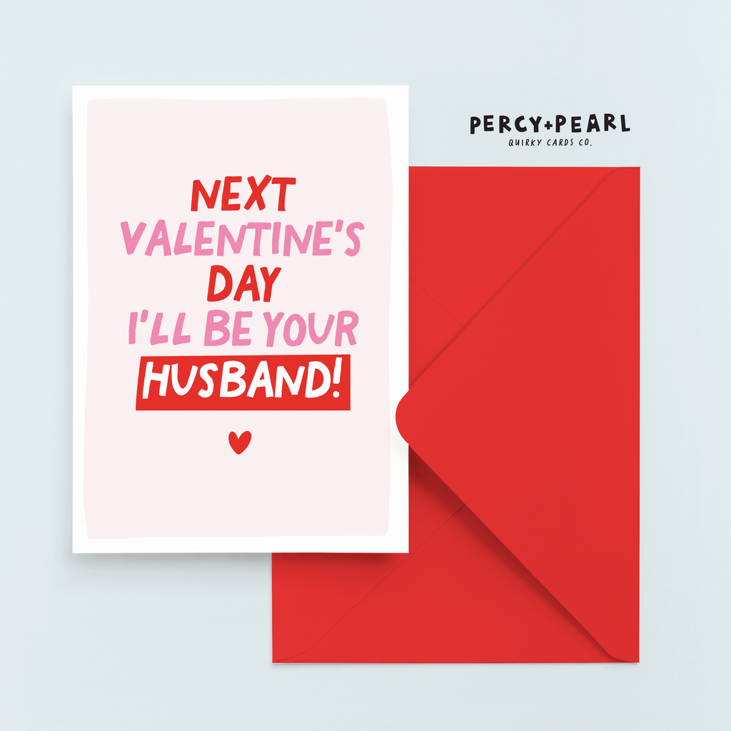 Valentine's Day card with red envelope on a light gray background, featuring text 'Next Valentine's Day I'll be your husband!'.